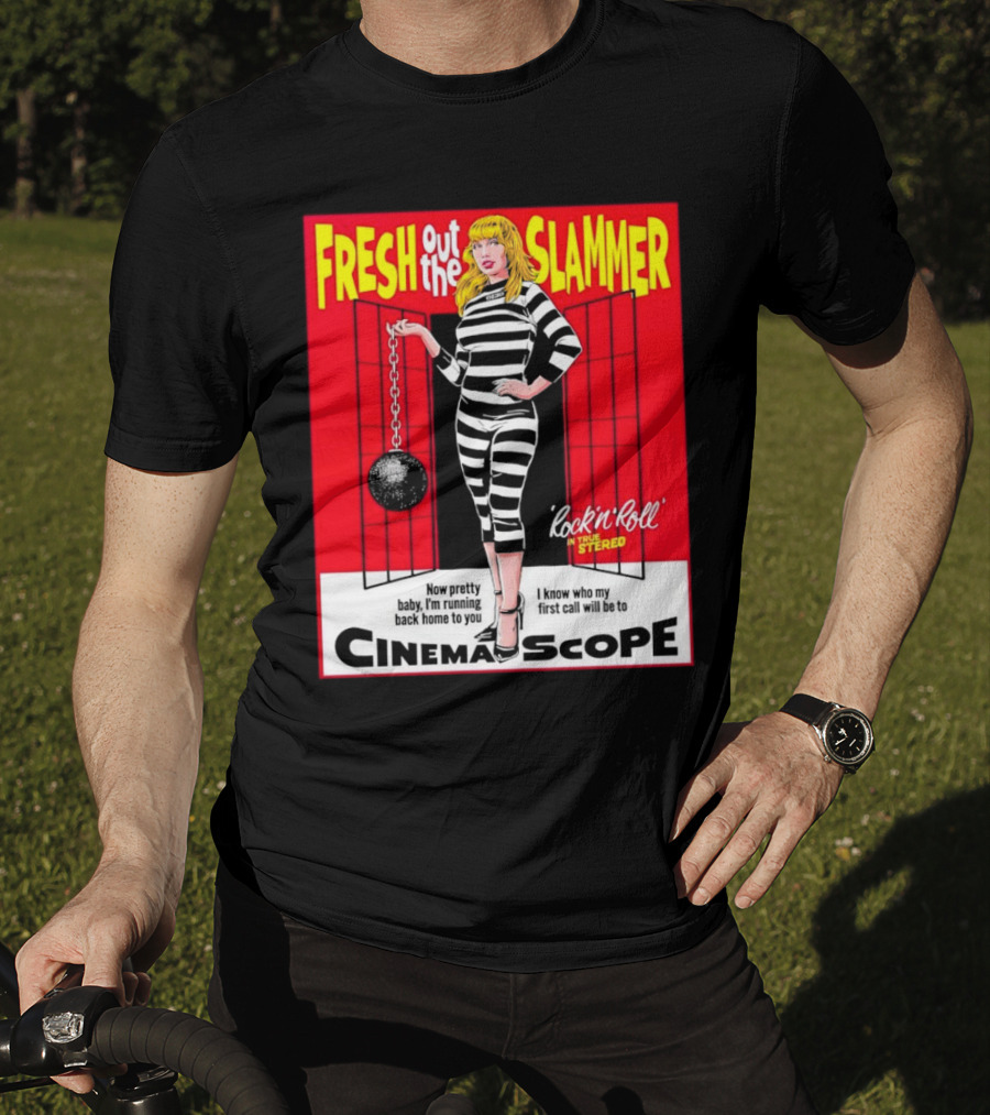 Fresh Out The Slammer Rock 'n' Roll CinemaScope Now Pretty Baby I'm Running Back Home To You T-Shirt