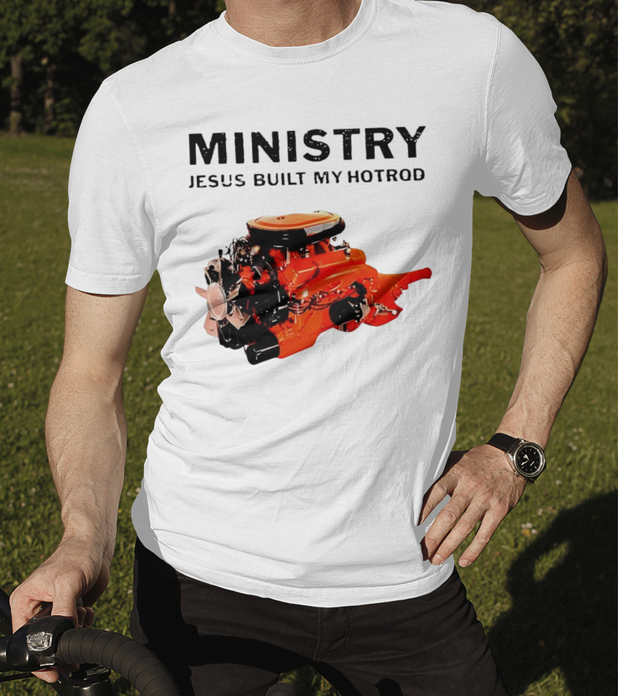 MINISTRY Jesus Built My Hotrod Vintage Engine T-Shirt