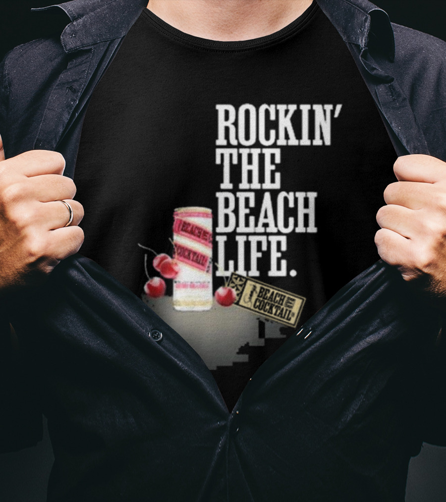 Rockin' The Beach Life Sammy Hagar Red Rocks Beach Cocktail T-Shirt