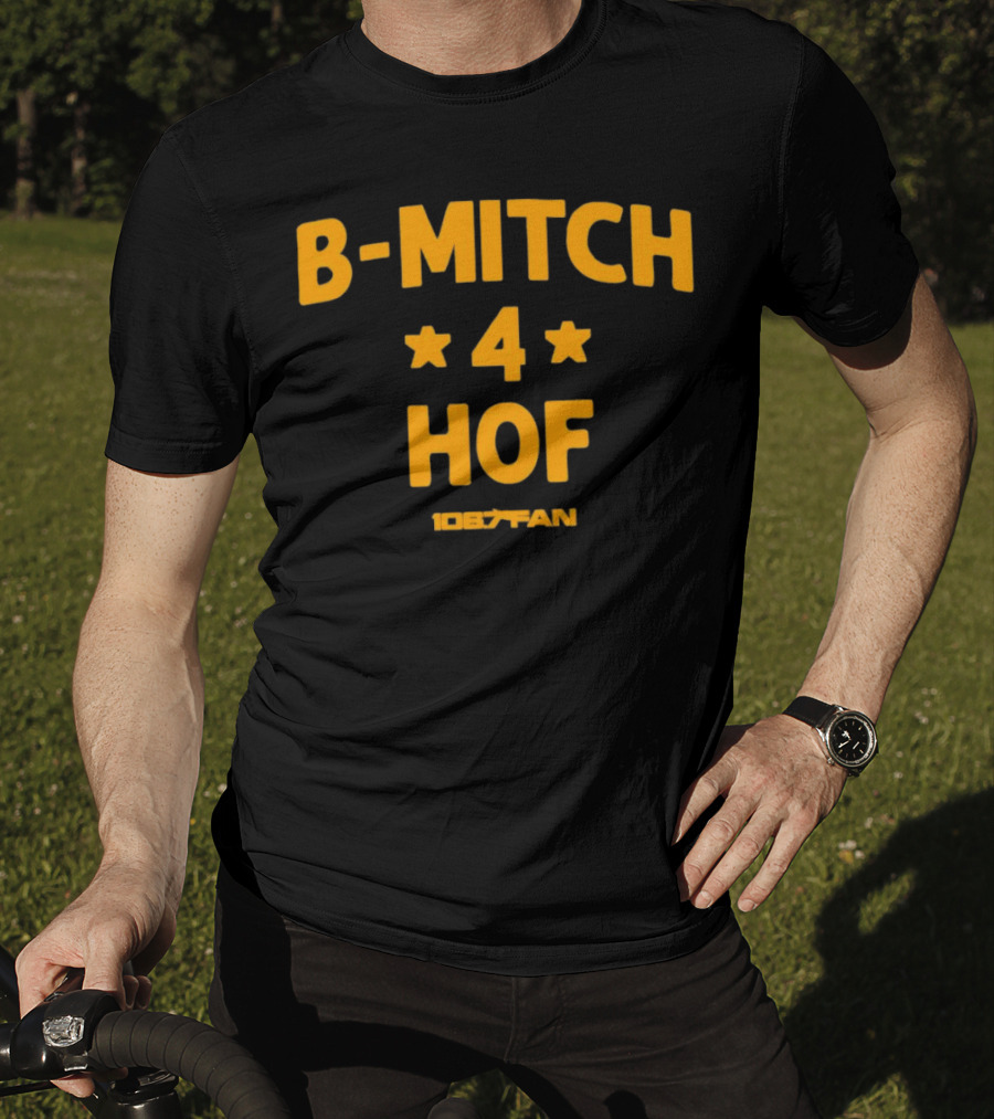 106.7 Fan B-Mitch 4 HOF T-Shirt