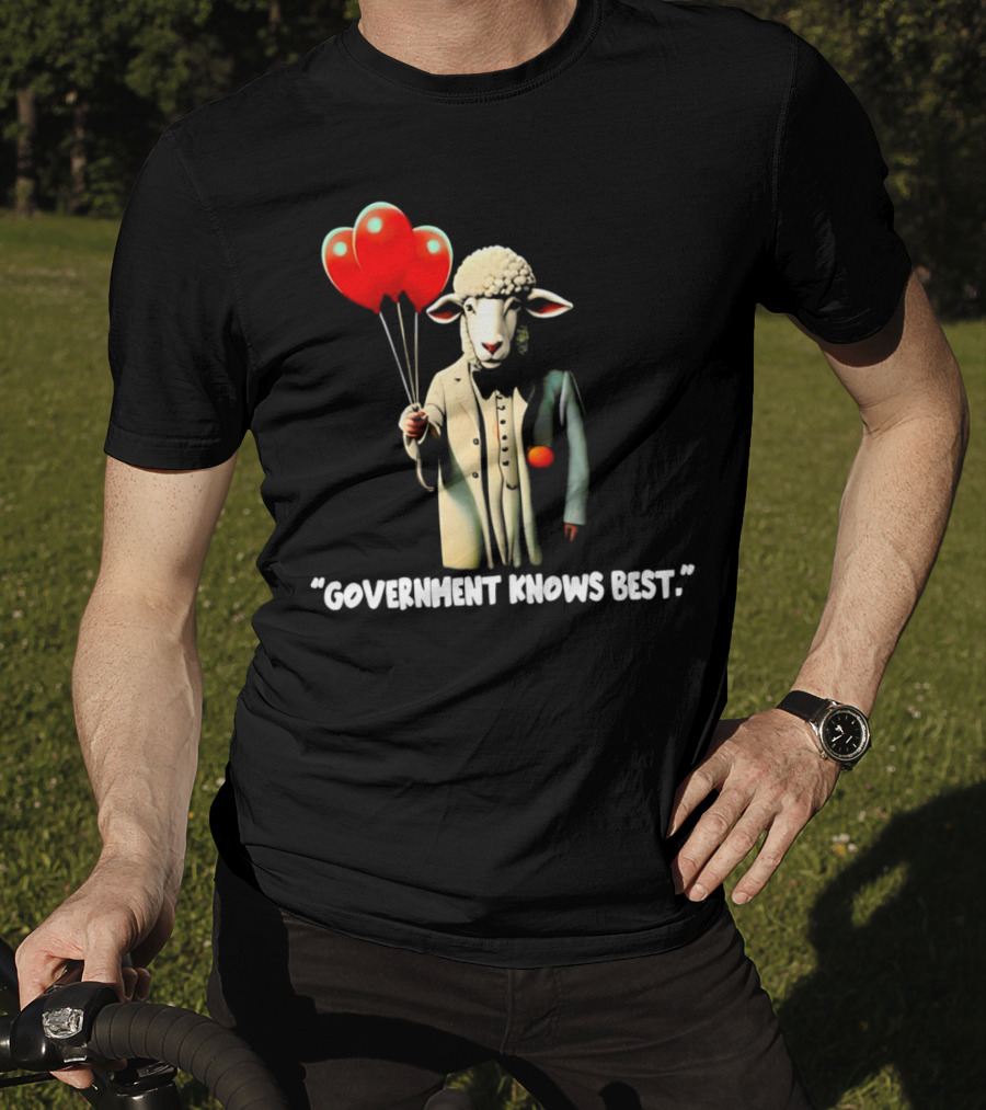 Sheep Holding Red Balloons Government Knows Best T-Shirt
