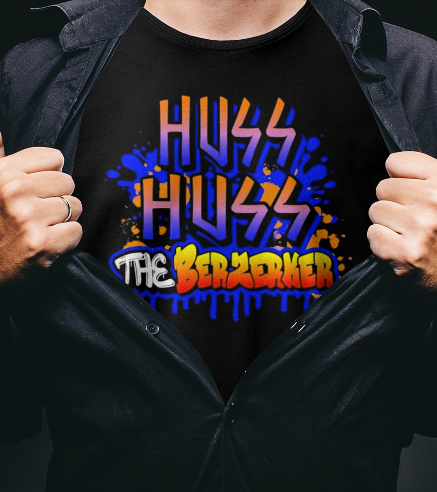 Huss Huss The Berzerker Graffiti Style Text With Blue And Orange Splatter T-Shirt
