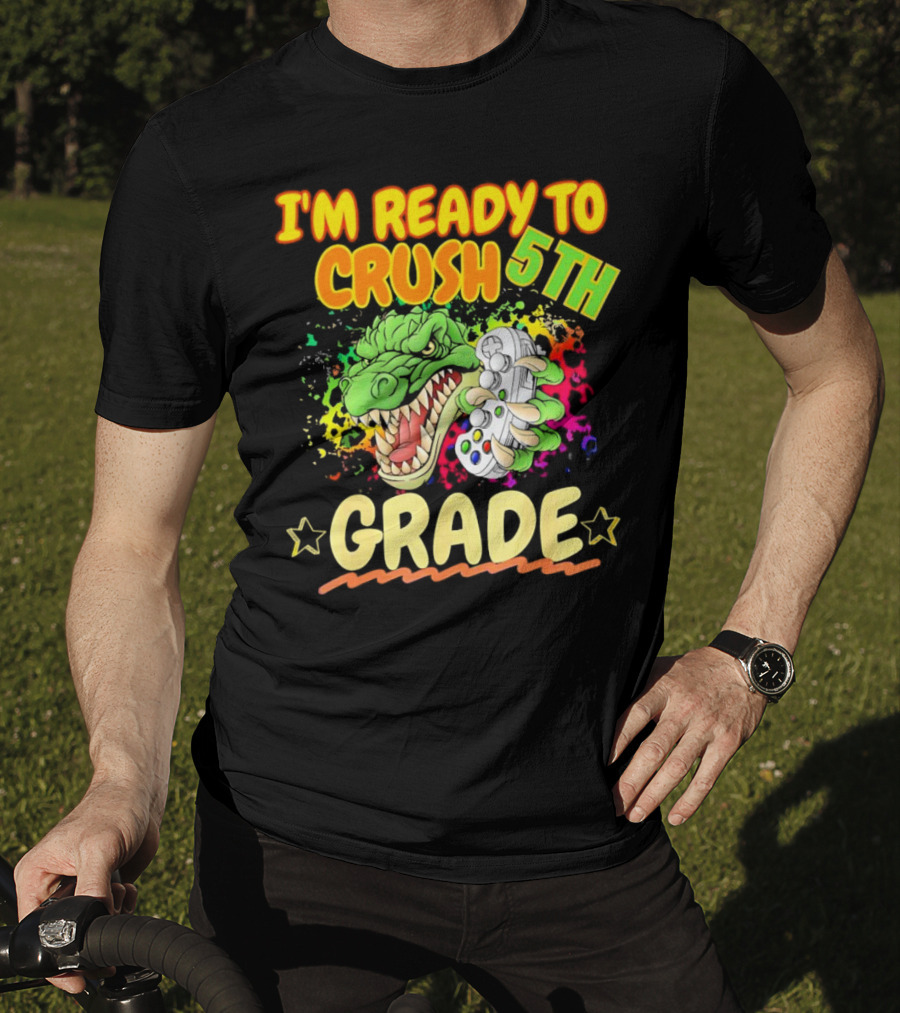 I’m Ready To Crush 5th Grade Dinosaur Gamer Back To School T-Shirt