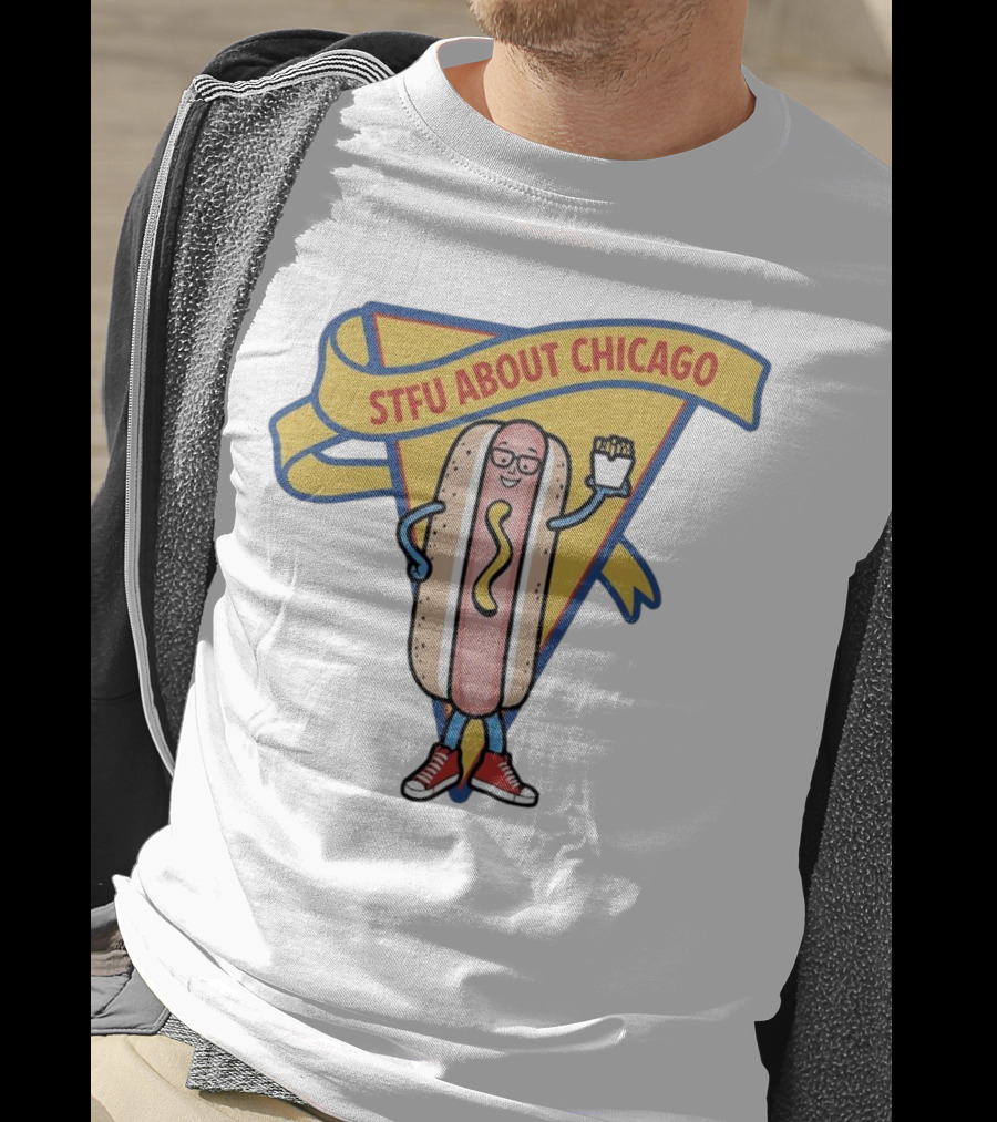 STFU About Chicago Hot Dog With Glasses And Fries T-Shirt