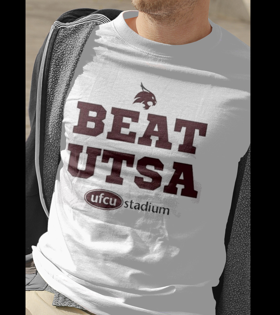 Texas State Bobcats Beat UTSA Gameday UFCU Stadium T-Shirt