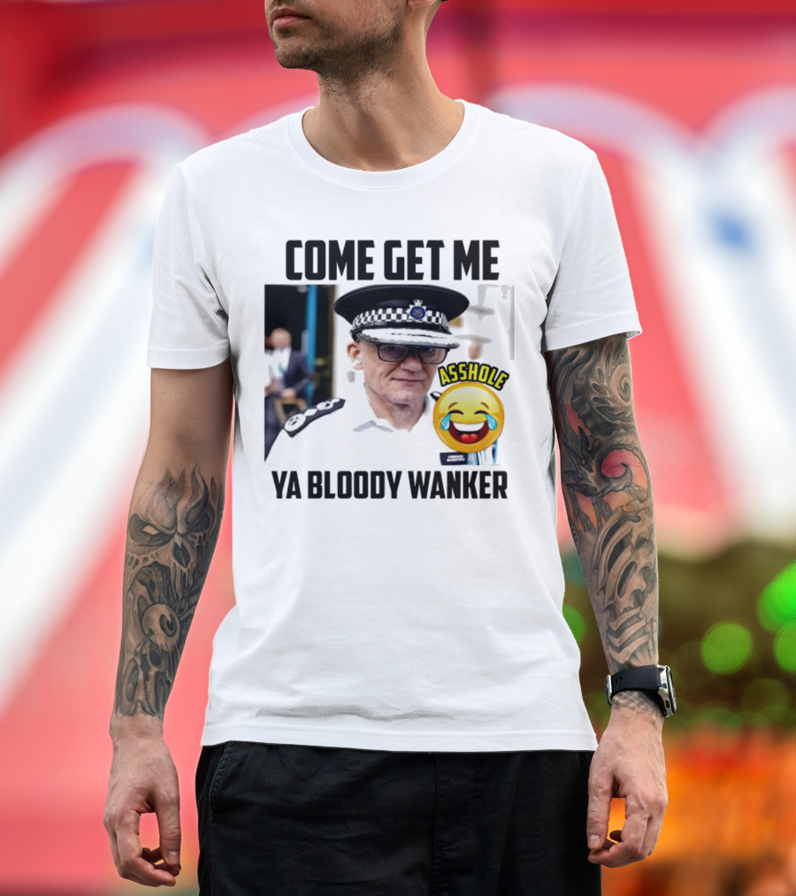 Come Get Me Ya Bloody Wanker Police Officer Asshole Emoji T-Shirt