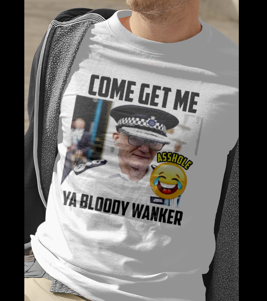 Come Get Me Ya Bloody Wanker Police Officer Asshole Emoji T-Shirt