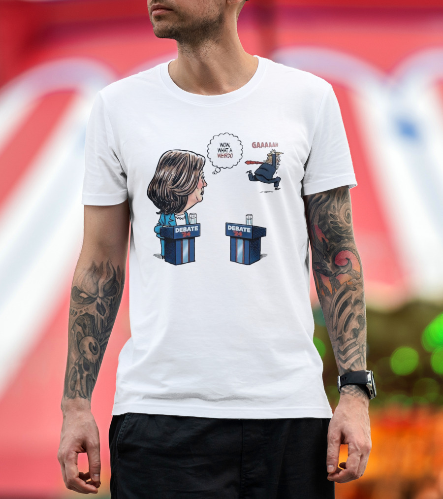 Debate 24 Wow What a Weirdo Gaah Kamala Harris Trump Running T-Shirt