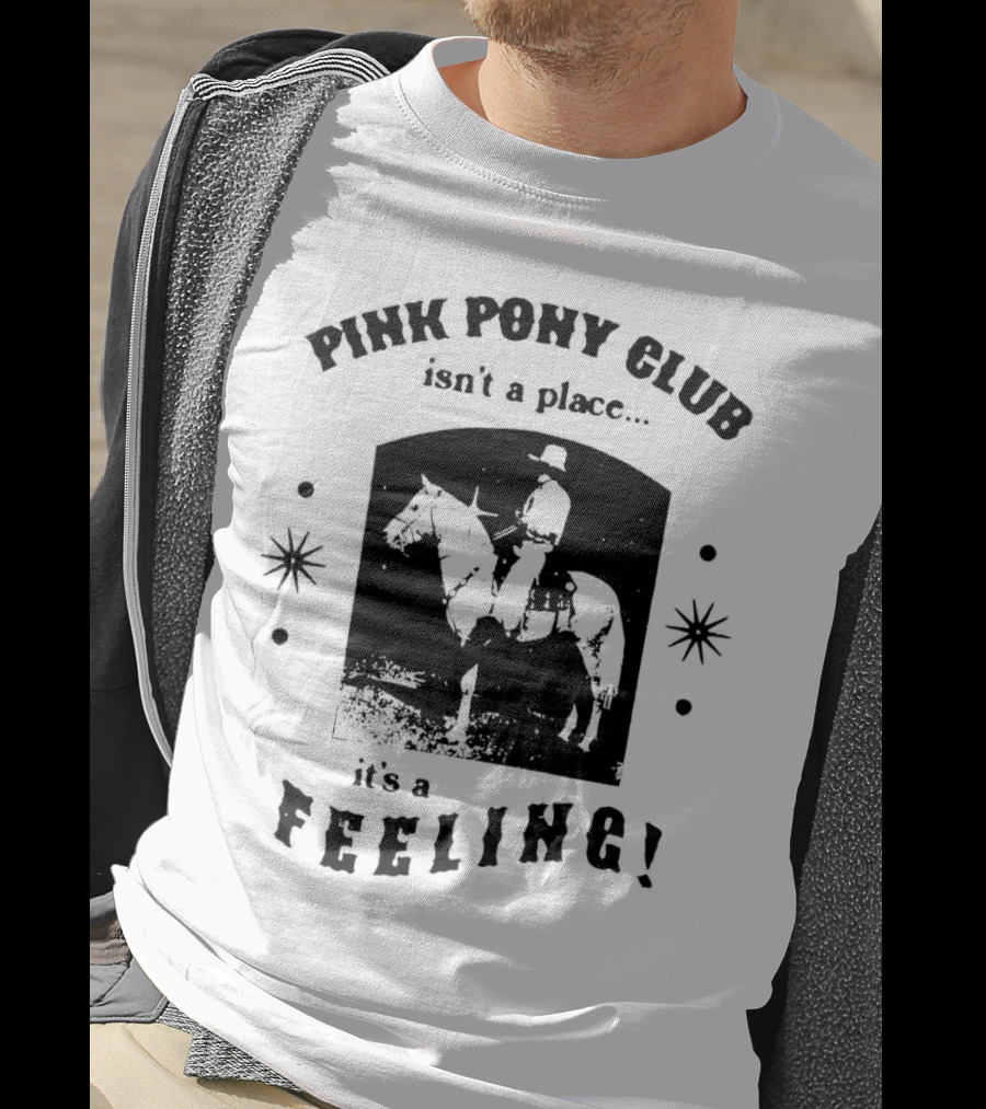 Pink Pony Club Isn't A Place It's A Feeling Cowboy Horseback T-Shirt