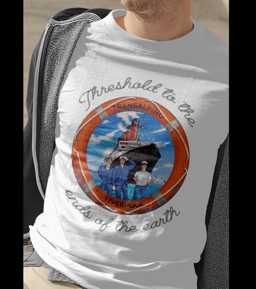 Threshold To The Ends Of The Earth Transalpino Liverpool Ship Journey T-Shirt
