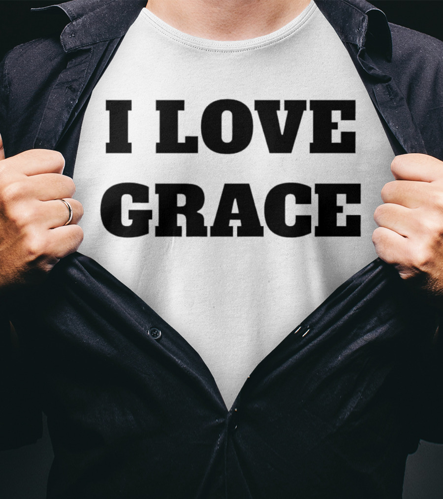 I Love Grace T-Shirt