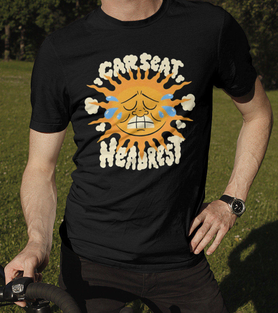 Car Seat Headrest Sun Crying Face T-Shirt