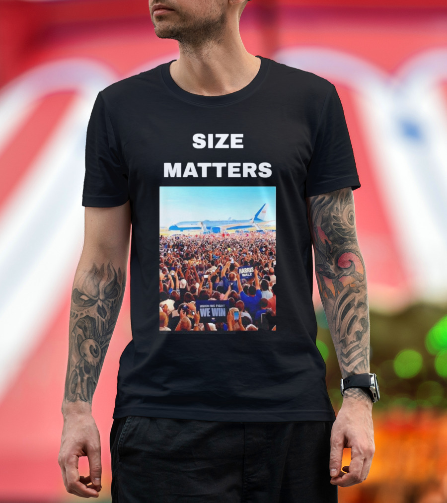 Size Matters Harris Walz When We Fight We Win Crowd Airplane T-Shirt