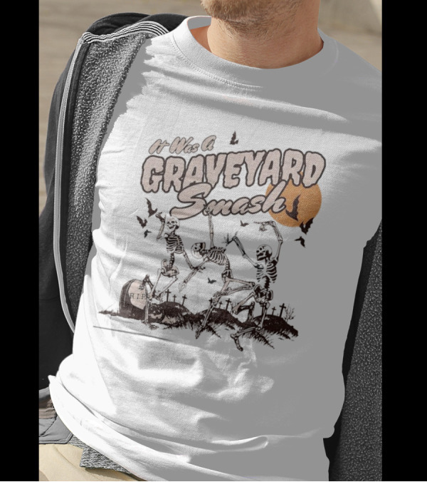 It Was A Graveyard Smash Skeletons Dancing Halloween T-Shirt