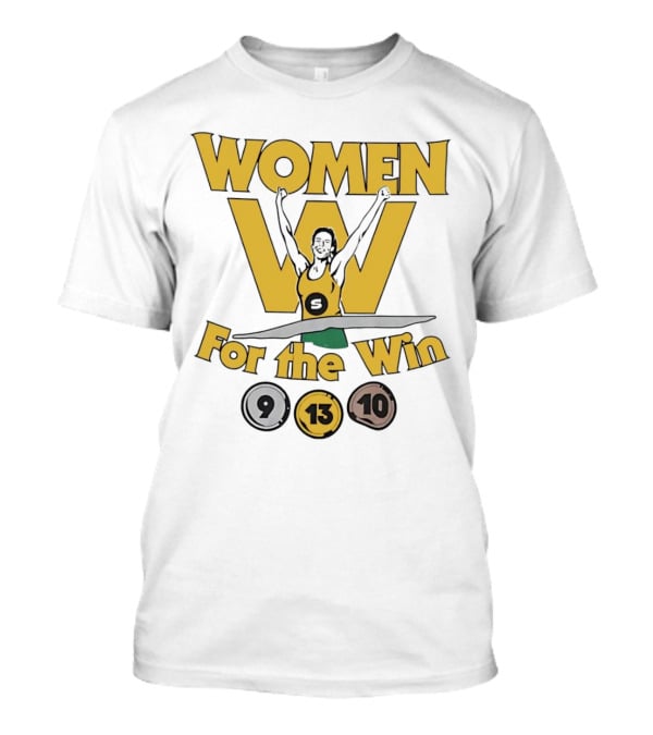 Women For The Win Champion 9 13 10 T-Shirt