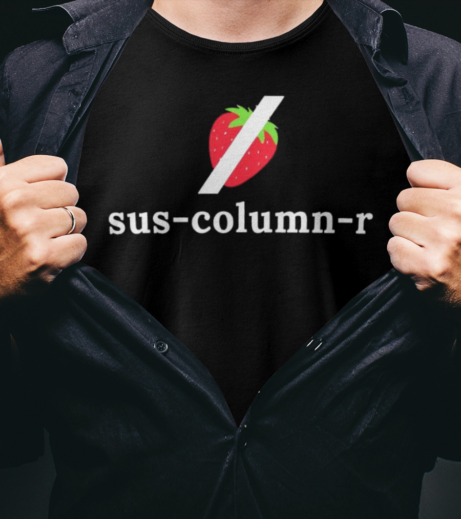 Sus-column-r Grok Not Strawberry Slash Berry T-Shirt