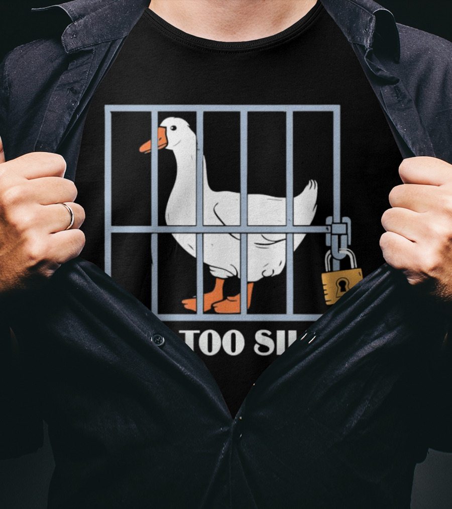 Goose Got Too Silly Jail Locked Up T-Shirt