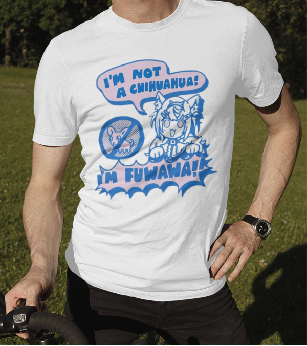 I’m Not A Chihuahua I’m Fuwawa Anime-Style Character With Crossed-Out Chihuahua T-Shirt