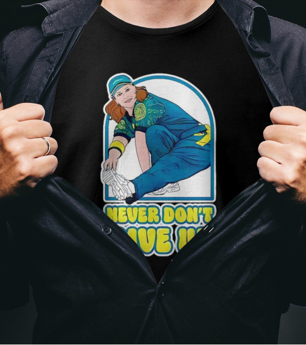 Never Don’t Give Up Raygun Rachael Gunn T-Shirt