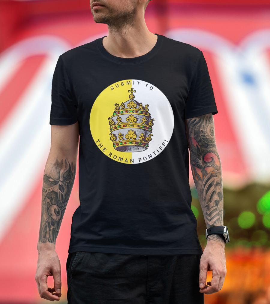 Submit to The Roman Pontiff Triple Tiara Circular Emblem T-Shirt
