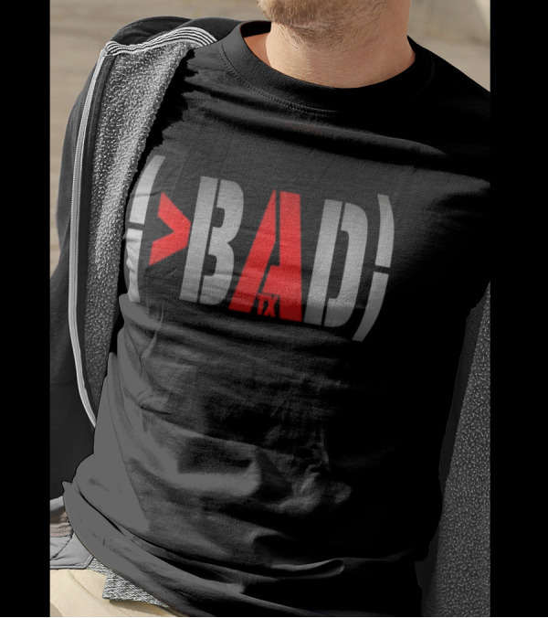 Bad TX Better Than By Cat T-Shirt