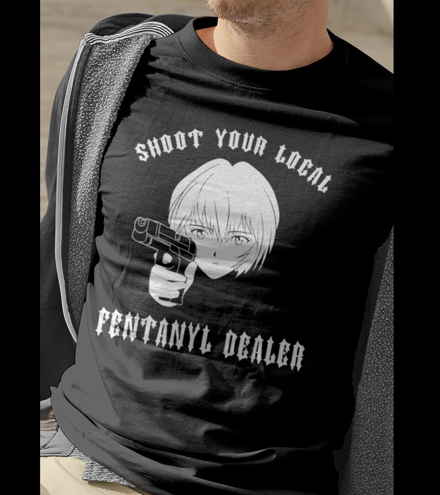 Shoot Your Local Fentanyl Dealer Anime Style Gun T-Shirt