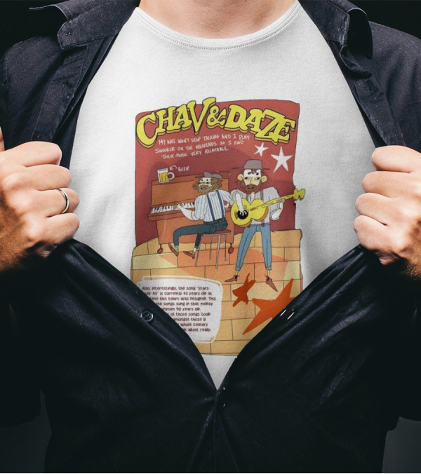 Chav And Dave My Wife Won't Stop Talking And I Play Snooker On The Weekends Music Very Relaxing T-Shirt