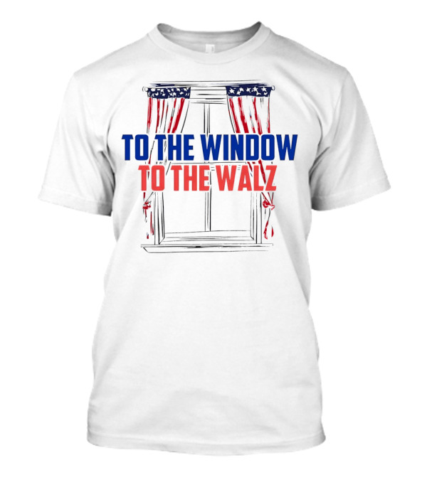 To The Window To The Walz American Flag Harris T-Shirt