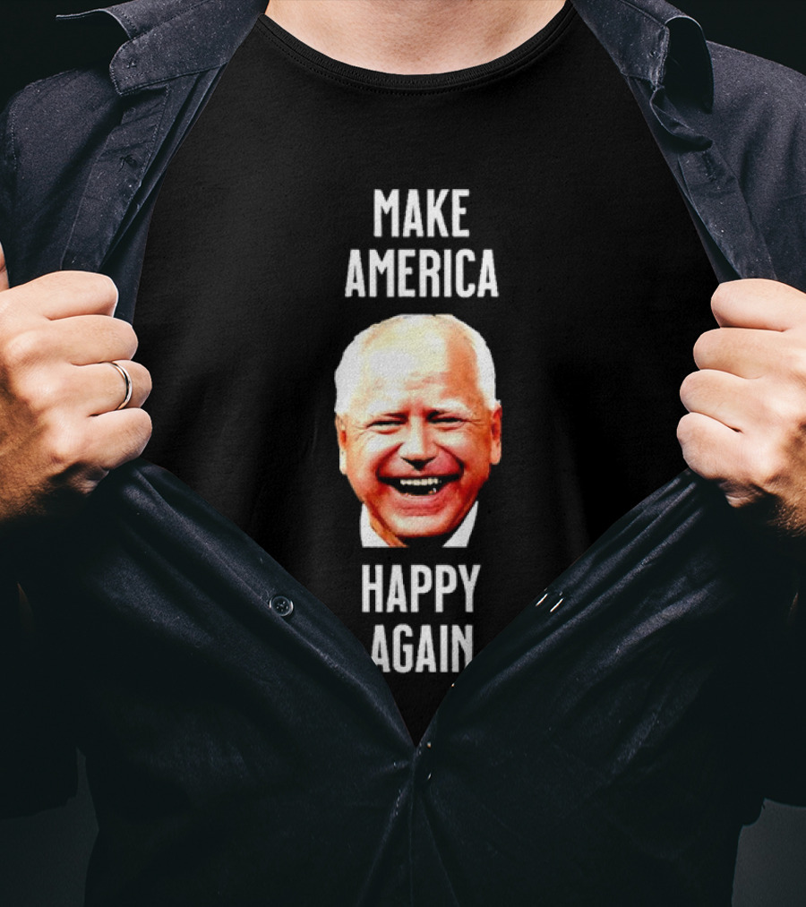 Make America Happy Again Tim Walz Image T-Shirt
