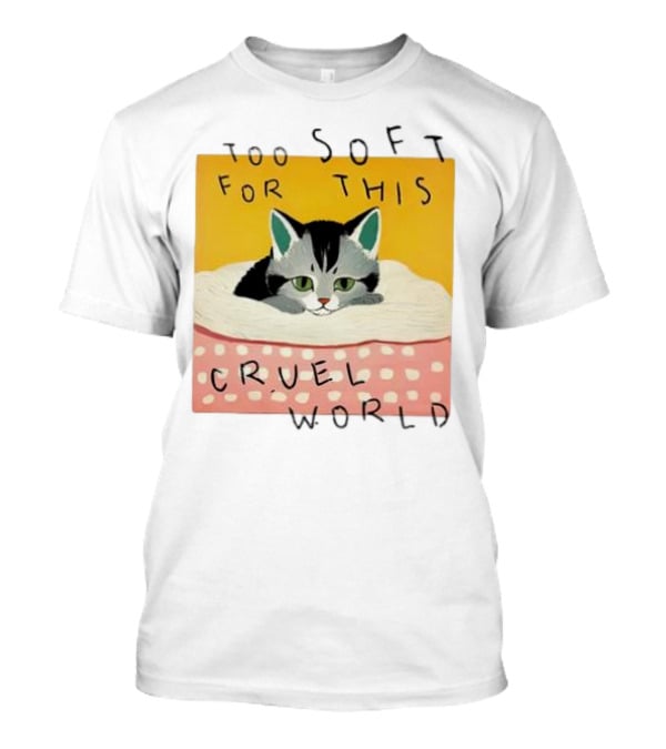 Too Soft For This Cruel World Cat In Cozy Blanket T-Shirt