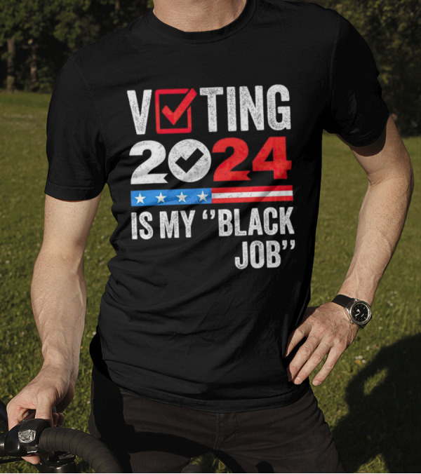 Voting 2024 Is My Black Job Retro American Flag Stars Stripes Checkmark T-Shirt