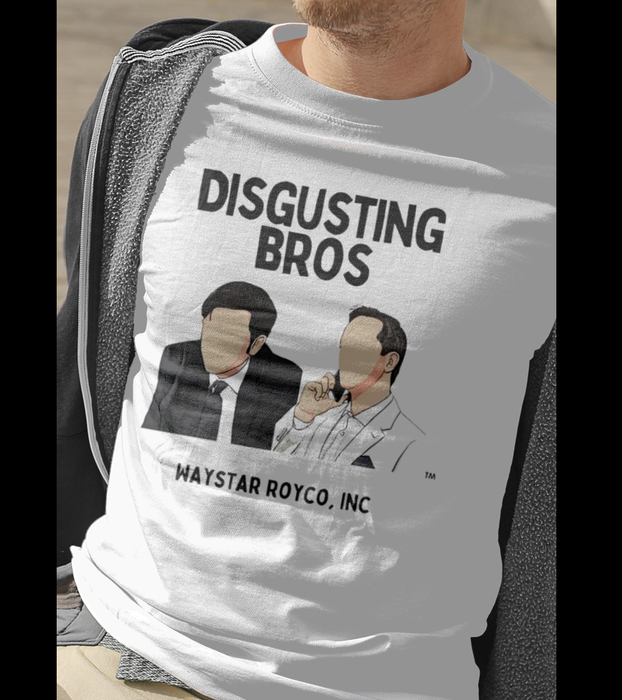Disgusting Bros Waystar Royco Inc Succession T-Shirt