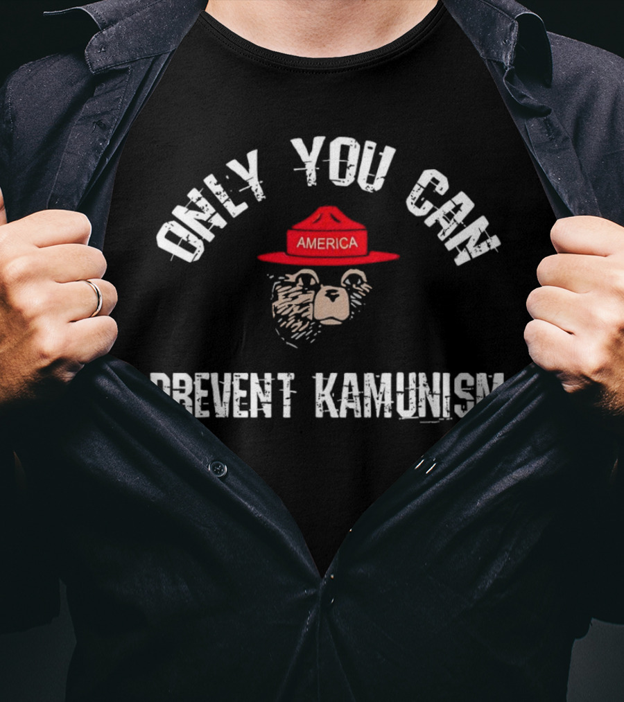 Only You Can Prevent Kamunism America Bear Hat T-Shirt