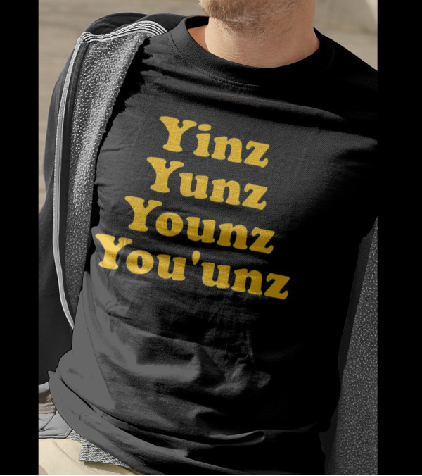 Yinz Yunz Younz You'unz Pittsburgh Slang T-Shirt