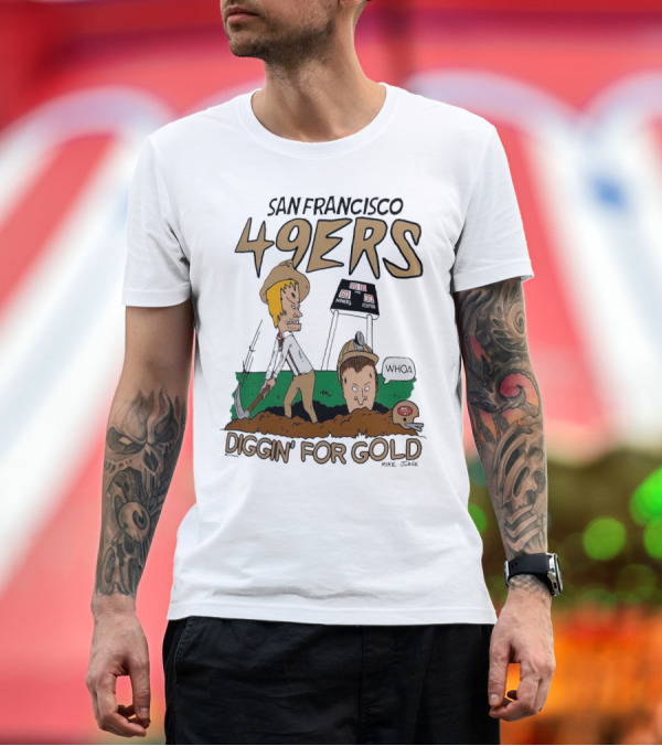 Premium T-Shirt: San Francisco 49ers Diggin' for Gold NFL x Beavis and Butt-Head T-Shirt San Francisco 49ers Diggin' for Gold NFL x Beavis and Butt-Head T-Shirt
