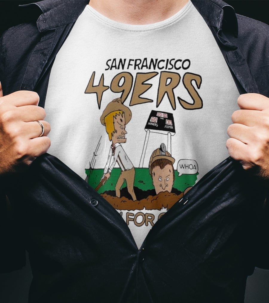 San Francisco 49ers Diggin' For Gold NFL X Beavis And Butt-Head T-Shirt