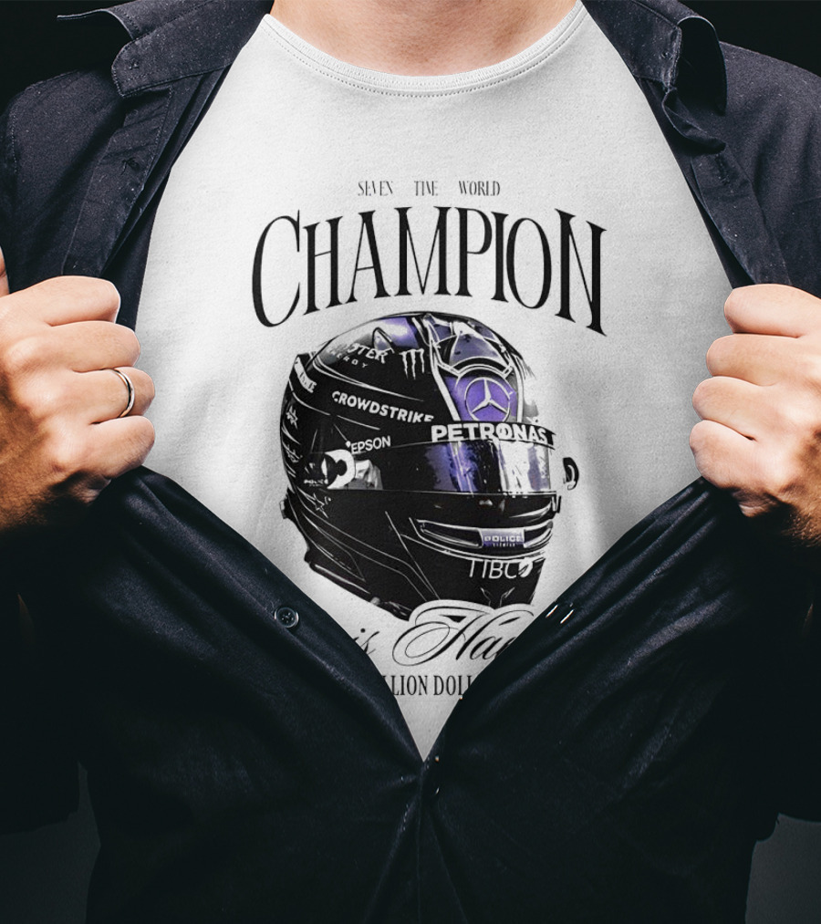 Seven Time World Champion Lewis Hamilton Petronas Crowdstrike The Billion Dollar Man T-Shirt