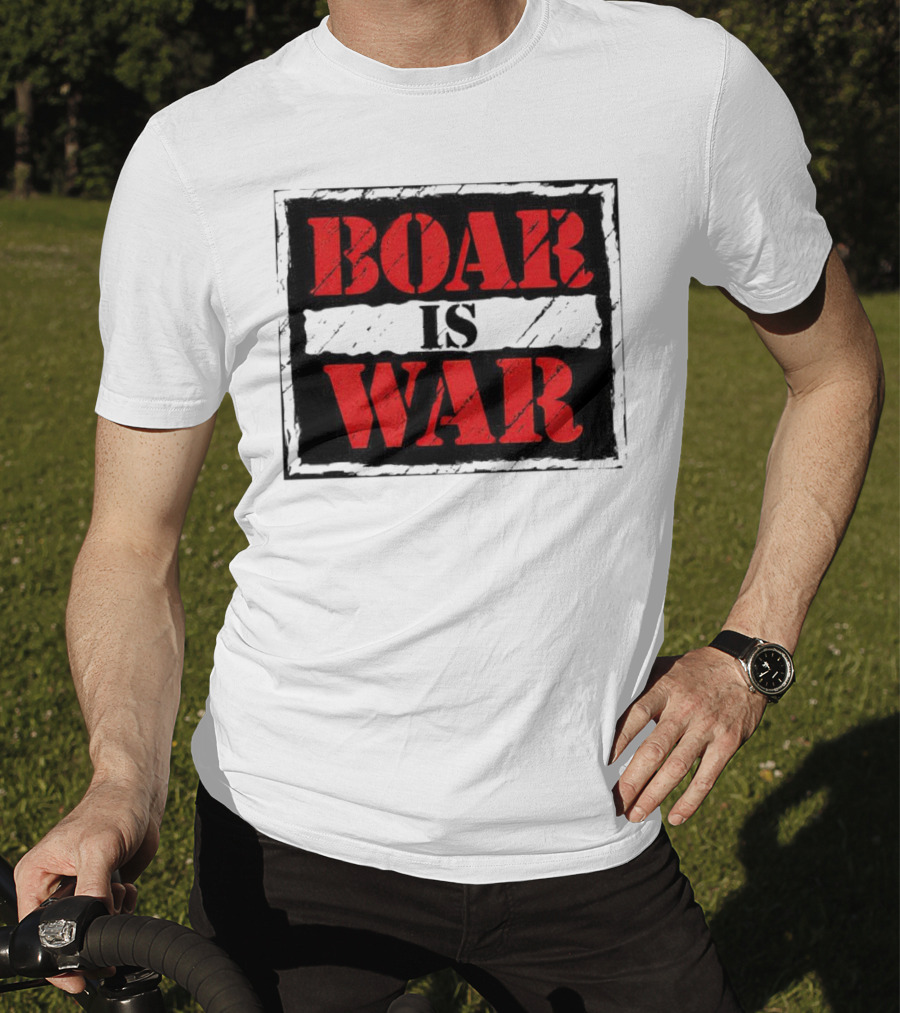 Boar Is War T-Shirt