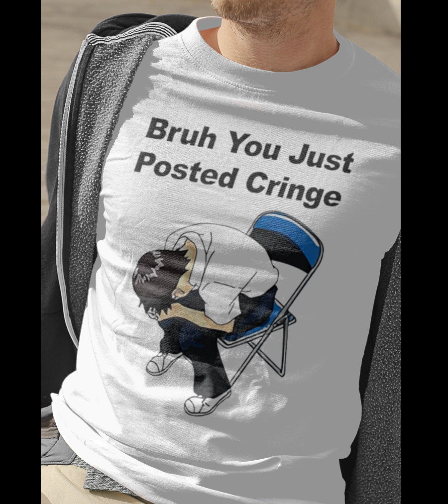 Bruh You Just Posted Cringe Meme Anime Guy Folded Chair T-Shirt