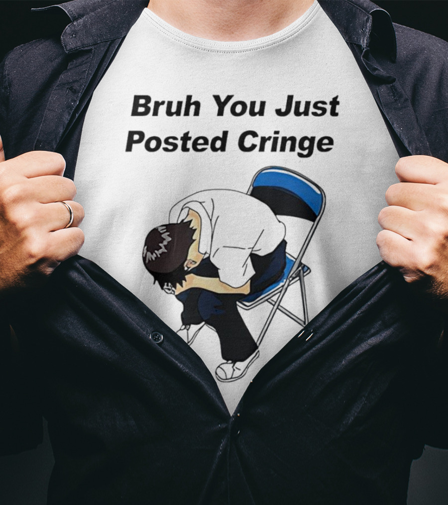Bruh You Just Posted Cringe Meme Anime Guy Folded Chair T-Shirt