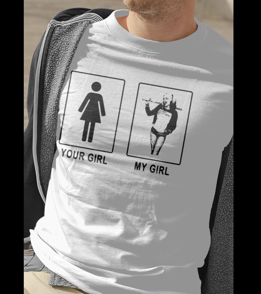 Your Girl My Girl Harley Quinn T-Shirt