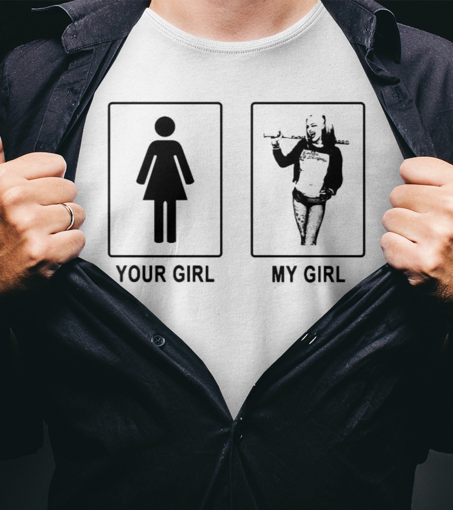 Your Girl My Girl Harley Quinn T-Shirt