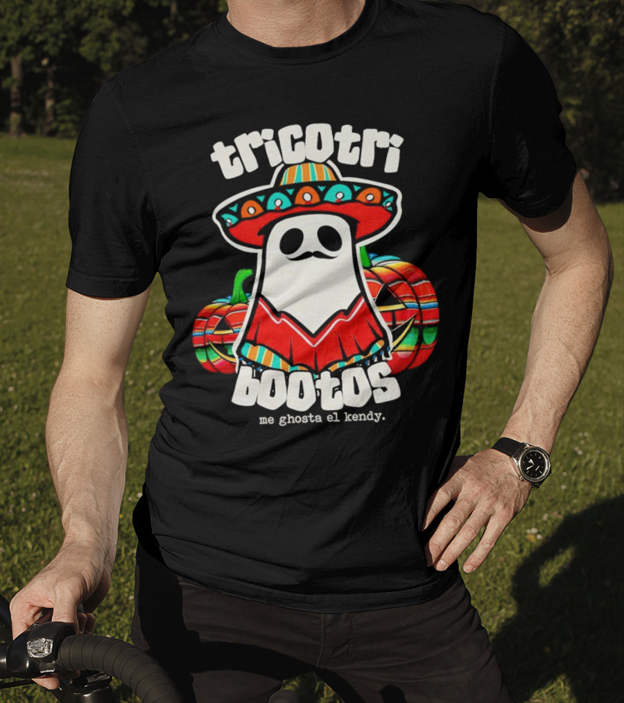 Tricotri Bootos Me Ghosta El Kendy Ghost Sombrero Pumpkins T-Shirt