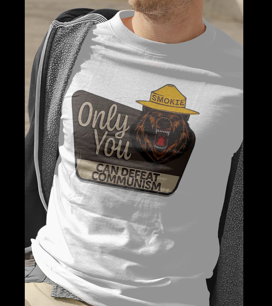 Smokie Only You Can Defeat Communism Bear With Hat T-Shirt