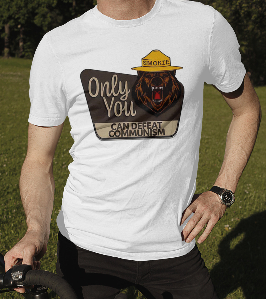 Smokie Only You Can Defeat Communism Bear With Hat T-Shirt