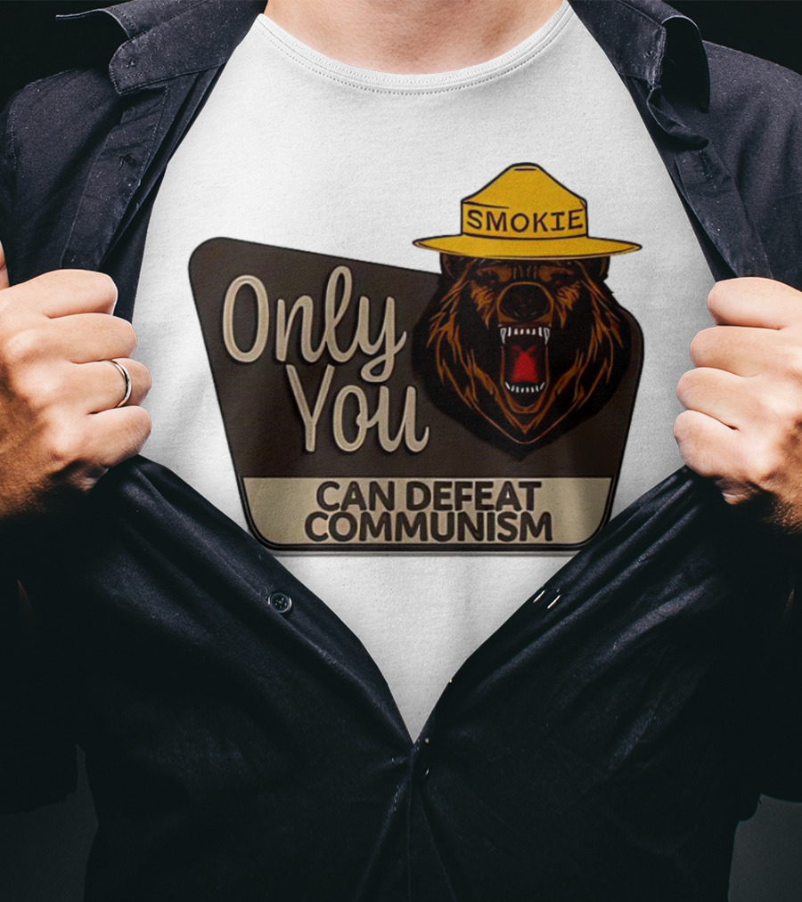 Smokie Only You Can Defeat Communism Bear With Hat T-Shirt