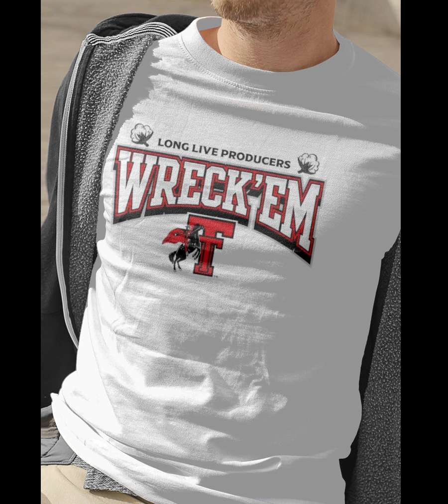 Long Live Producers Wreck 'Em Texas Tech Red Raiders T Rider T-Shirt