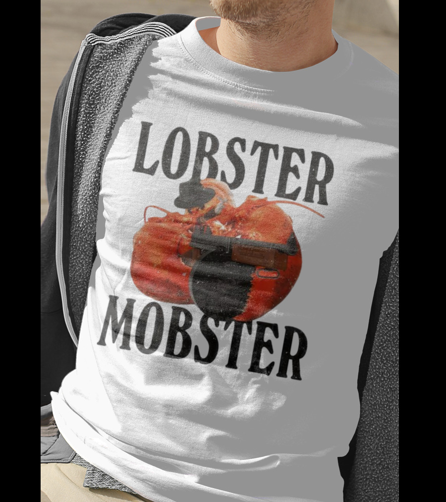 Lobster Mobster Gangster Style With Hat And Tommy Gun T-Shirt