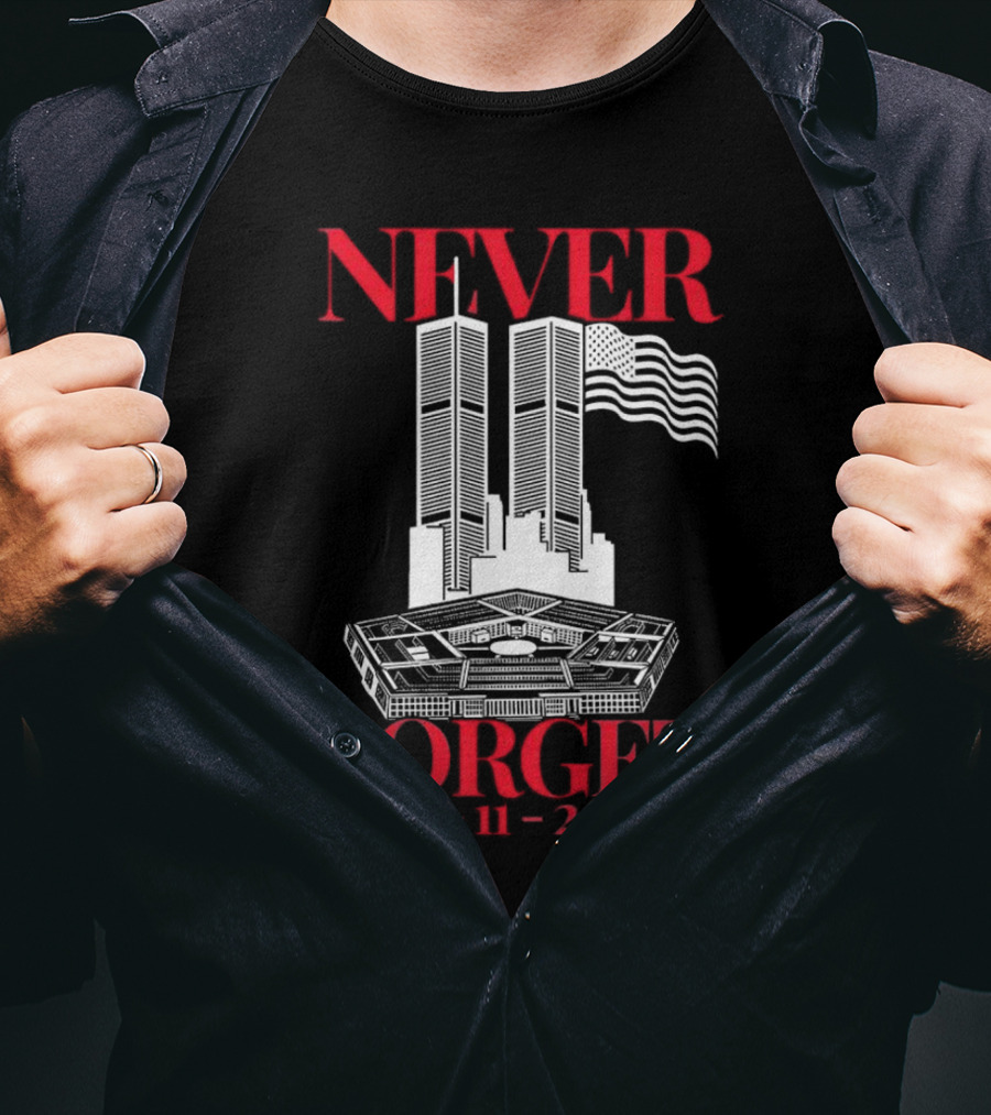 NEVER FORGET 09 11 2001 Twin Towers Pentagon American Flag T-Shirt