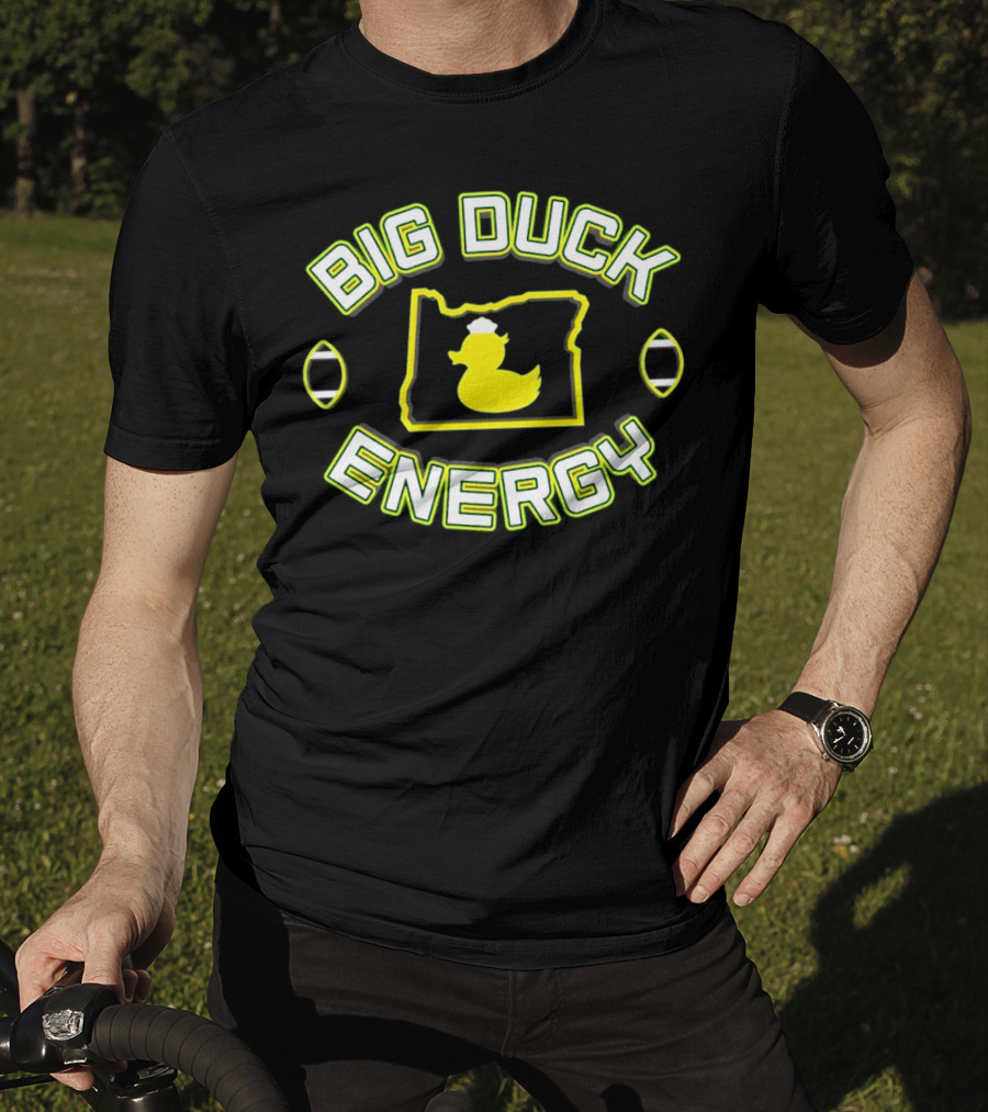 Big Duck Energy Oregon Duck Football Bold Text With Map And Yellow Duck T-Shirt
